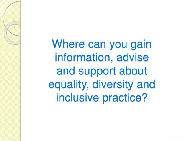 equality and diversity unit4 Check out our top free essays on tda 2 4 equality diversity and inclusion in work with children and young people to help you write your own essay. equality and diversity unit4 Check out our top free essays on tda 2 4 equality diversity and inclusion in work with children and young people to help you write your own essay.