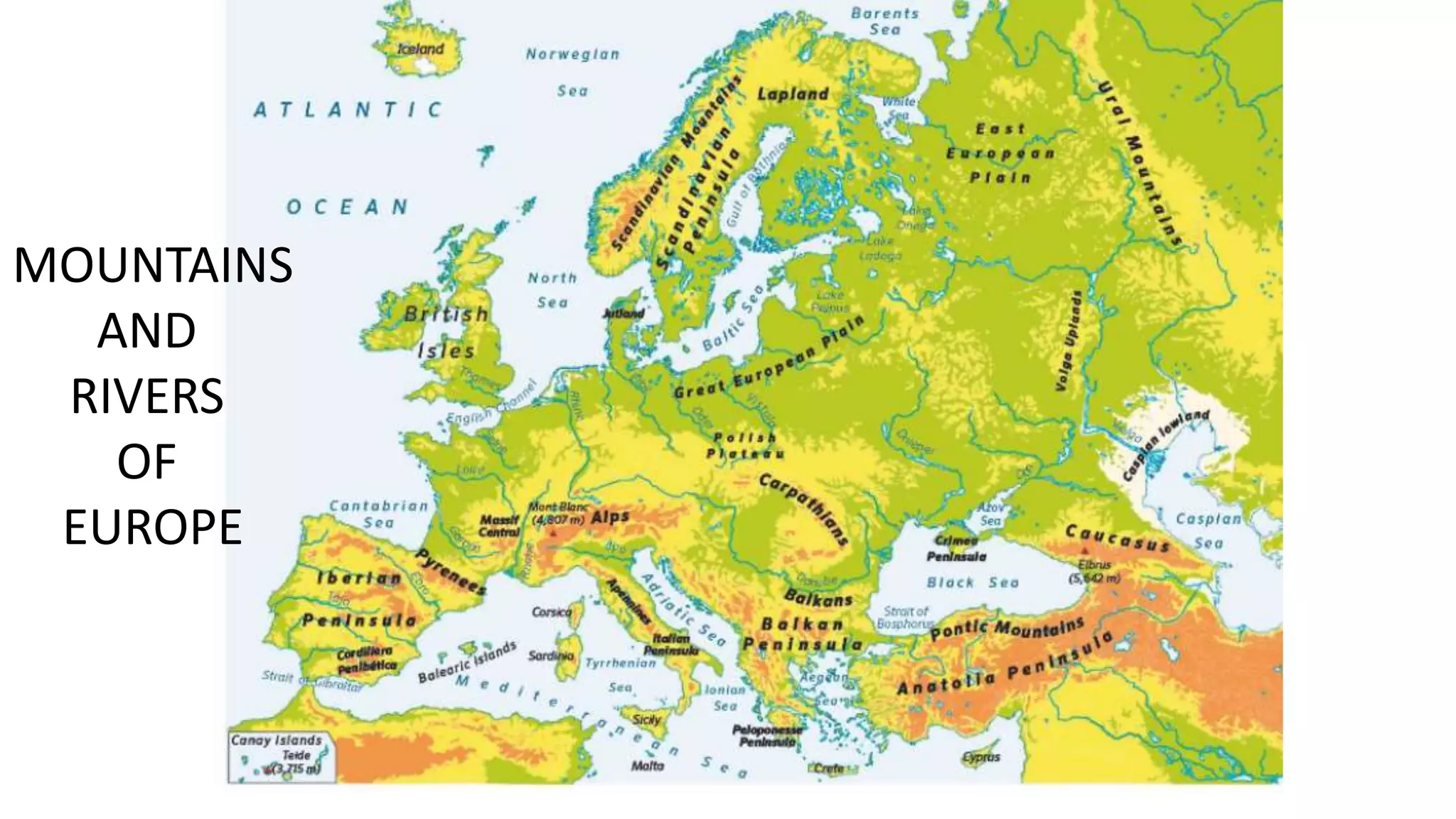 MOUNTAINS
AND
RIVERS
OF
EUROPE
 