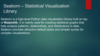 Comprehensive Guide to Data Visualization Using Python Libraries | PPTX