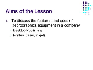Unit 4 Reprographics | PPT