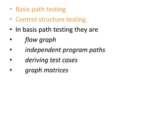 Basis Path Testing Question Unit 4 testing | PPTX