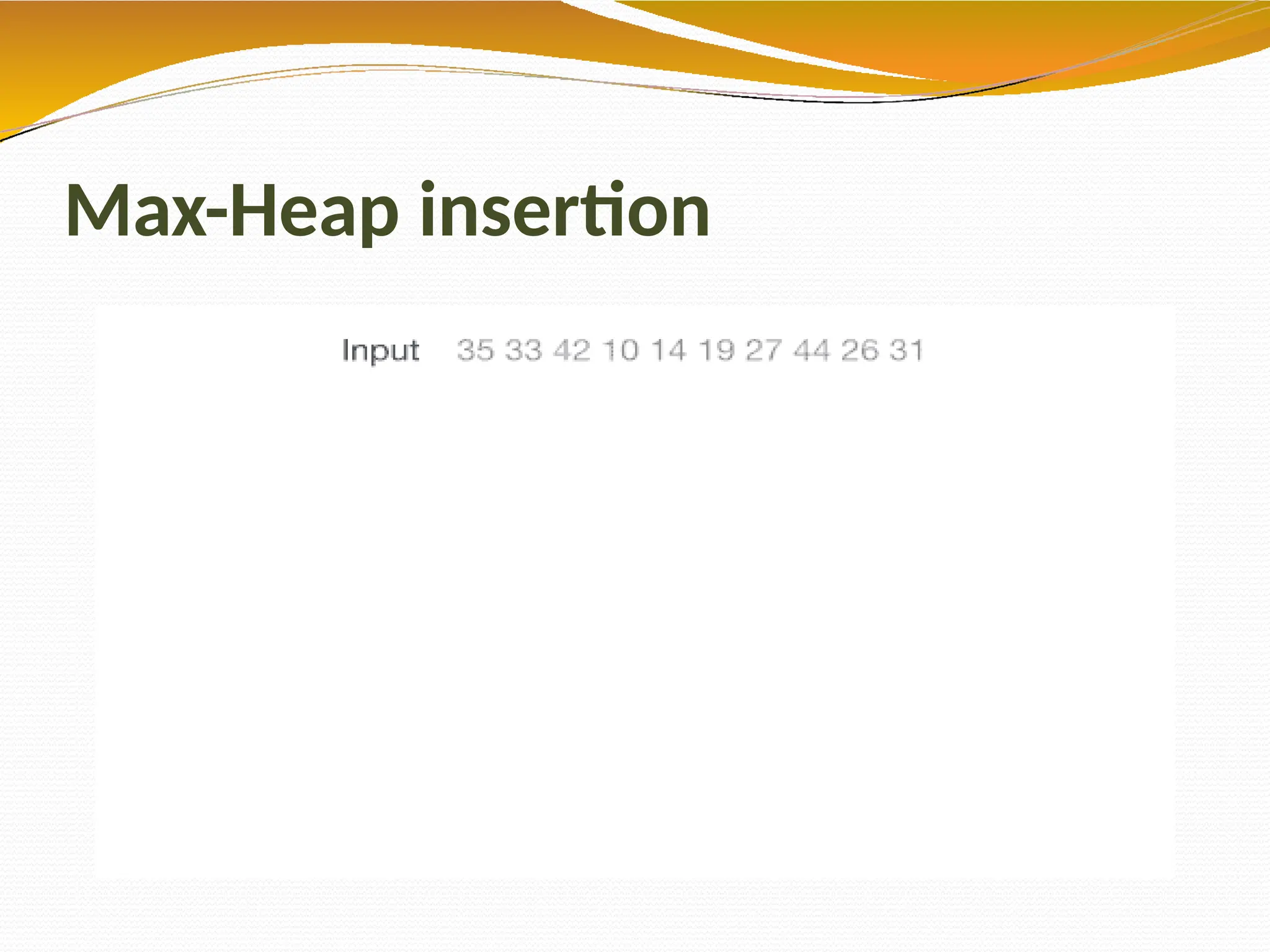 Max-Heap insertion
 