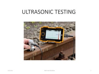 Unit 4 ultrasonic testing method | PPT