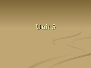 Unit 5 