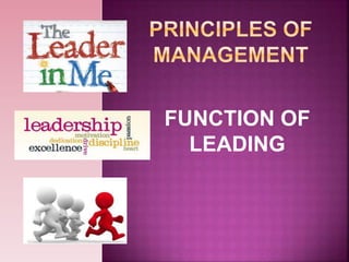 FUNCTION OF
LEADING
 