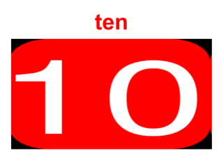 ten
 