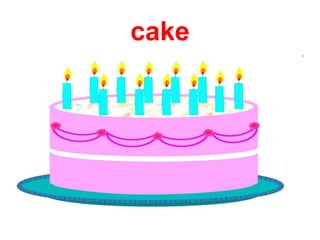 cake
 