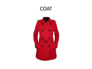 COAT
 