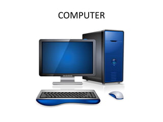 COMPUTER
 