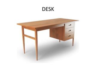 DESK
 