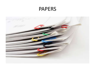 PAPERS
 