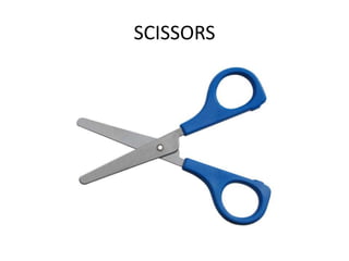 SCISSORS
 