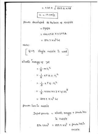 I
.,
.
·f.
[ LL "'- 19-llm~ J
PDw€h deJ~oped +itTh9.bo.~e. q: Nc~~€
.:::: ~1D.1 XlD~ W
Note:
[ ll "'"L sfnal~ l)(}~~le fs use~
:: _.l_ 0' vl 'l..
~
:::: ~ xf>.f1.v.v1
Q..
"= +X IDOO X 0.?, l( 4-.-!,~0)
- ~'5~.9 )(log W
.lnput (p{)Wfu ..... k~feh. ~o~(Y:J -t- powE:.b o~~
in ())~~le
()
ci.lt). '1 Xl D3 ::._ ~59.' Xtt? t pc~~ los~ o
()~ '2.czh~.
 