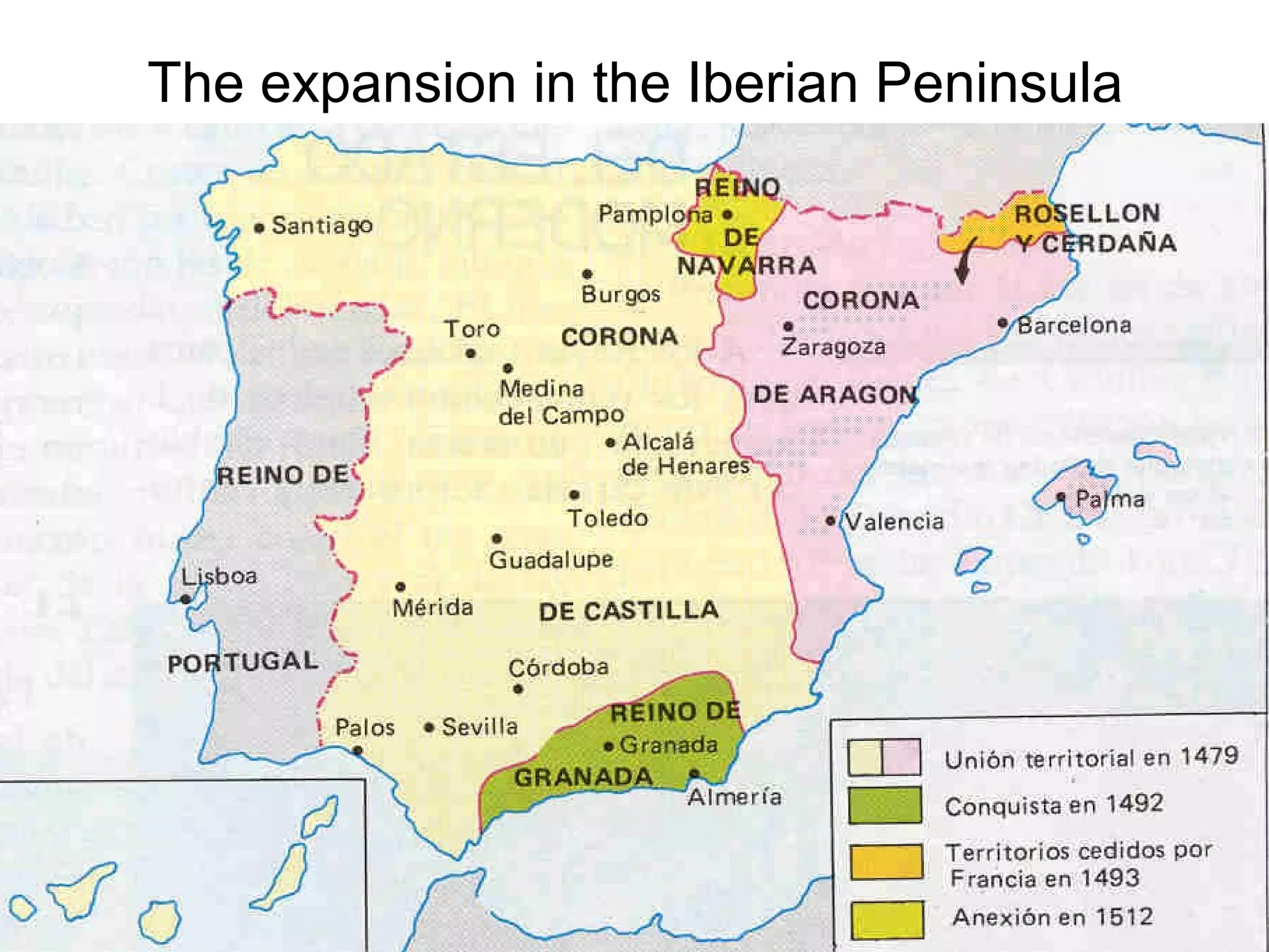 The expansion in the Iberian Peninsula
 