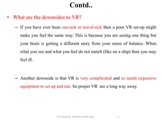 Vr Down Side Problem B. SC CSIT Computer Graphics Unit 5 By Tekendra Nath Yogi | PPTX