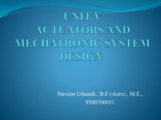 Naveen Uthandi., B.E (Aero)., M.E.,
9500706051
 