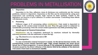 PROBLEMS IN METALLISATION
 