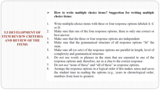 5.5 DEVELOPMENT OF
ITEM REVIEW CRITERIA
AND REVIEW OF THE
ITEMS
 