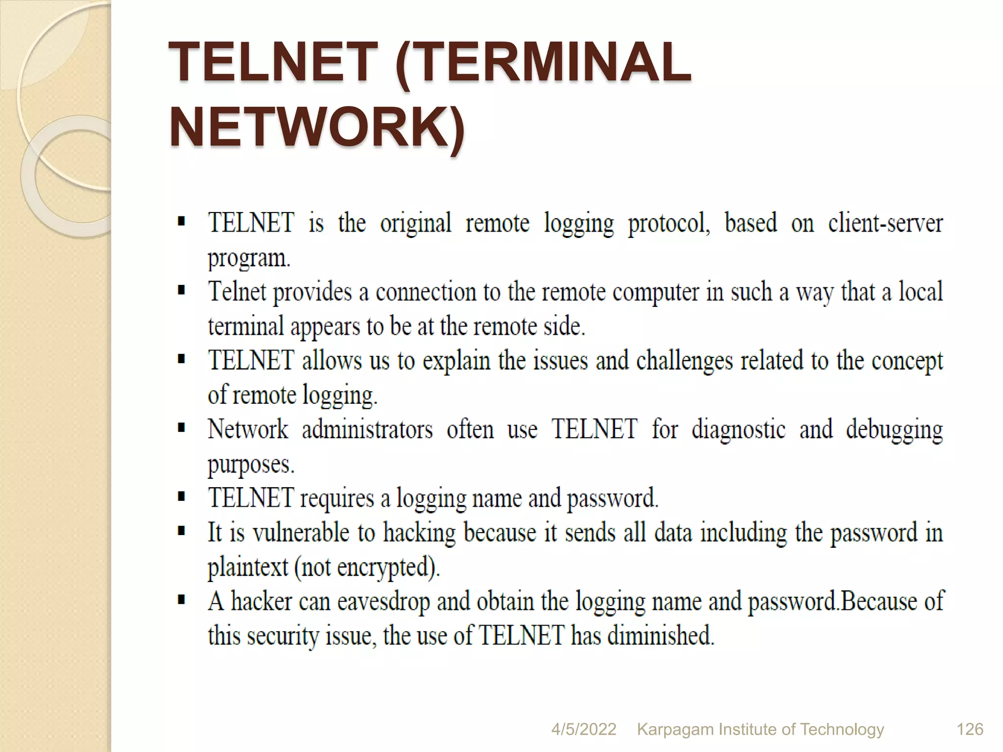 TELNET (TERMINAL
NETWORK)
4/5/2022 Karpagam Institute of Technology 126
 