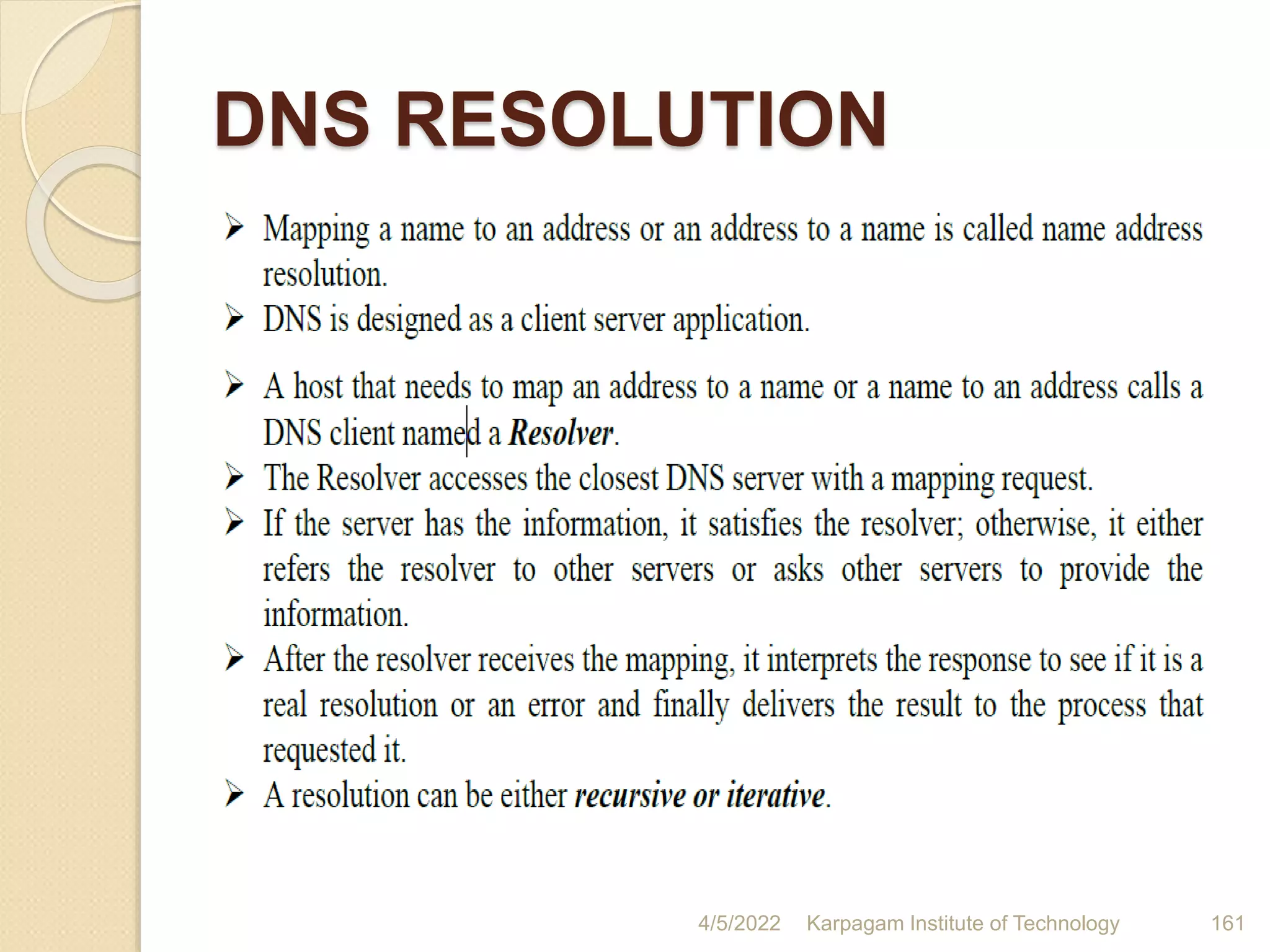 DNS RESOLUTION
4/5/2022 Karpagam Institute of Technology 161
 