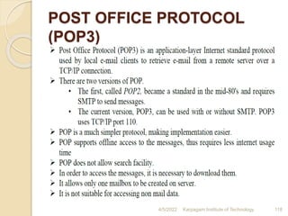 POST OFFICE PROTOCOL
(POP3)
4/5/2022 Karpagam Institute of Technology 118
 
