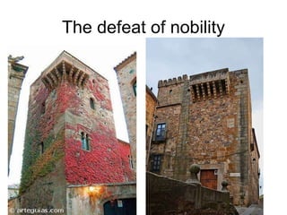 The defeat of nobility
 