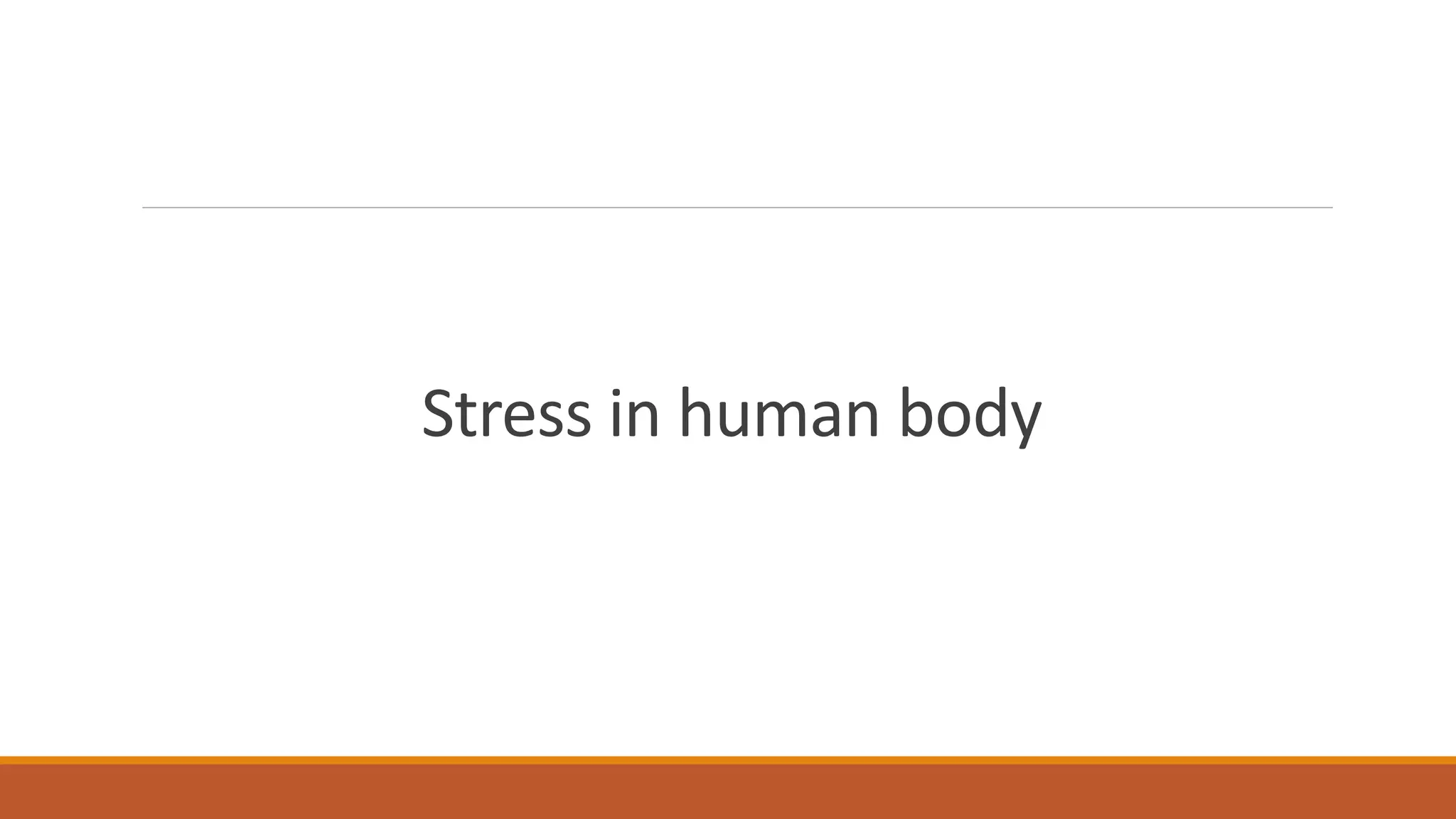 Stress in human body
 