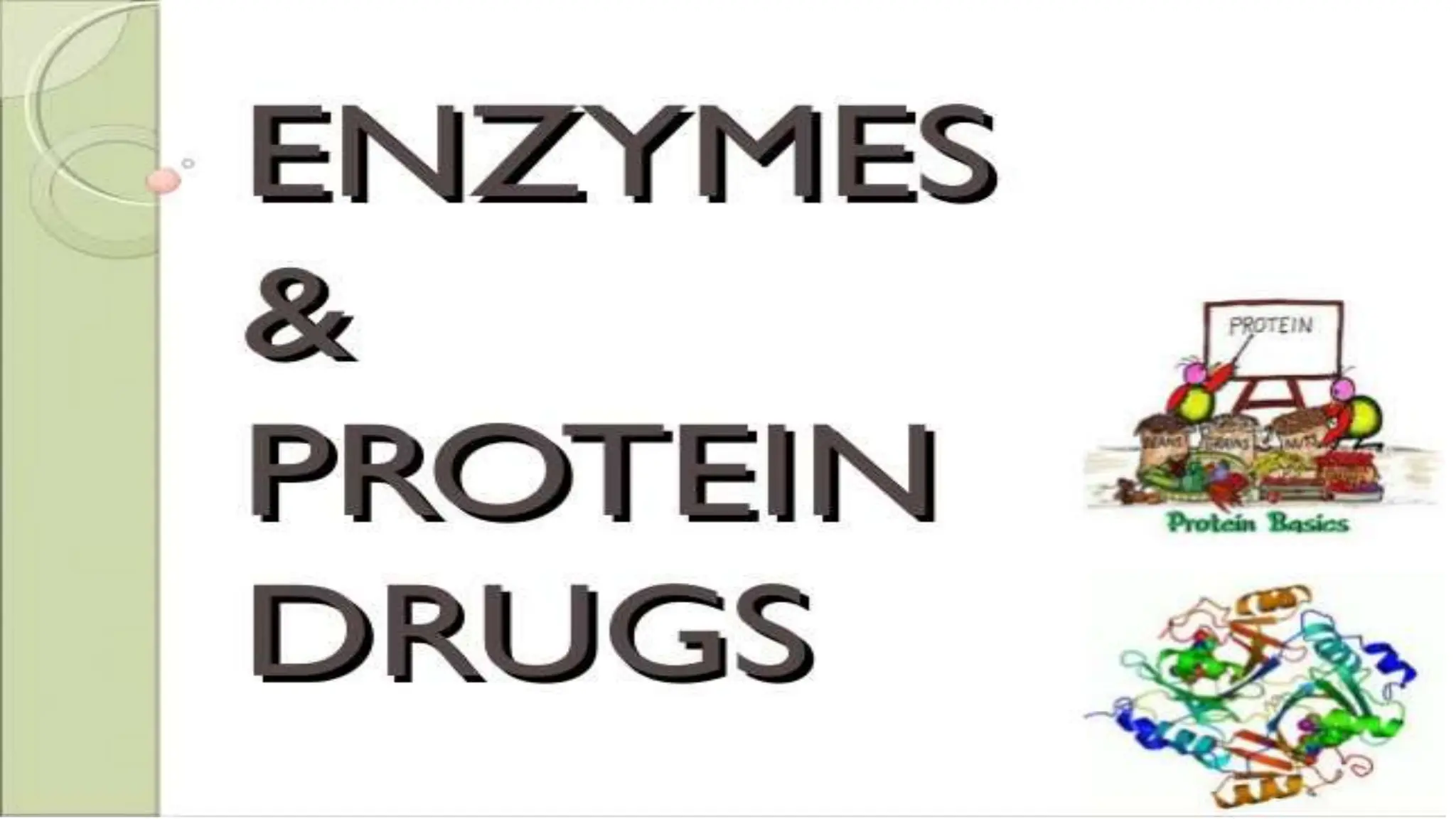 Unit 5. Enzymes and Proteins.pptx Pharmacognosy PPT