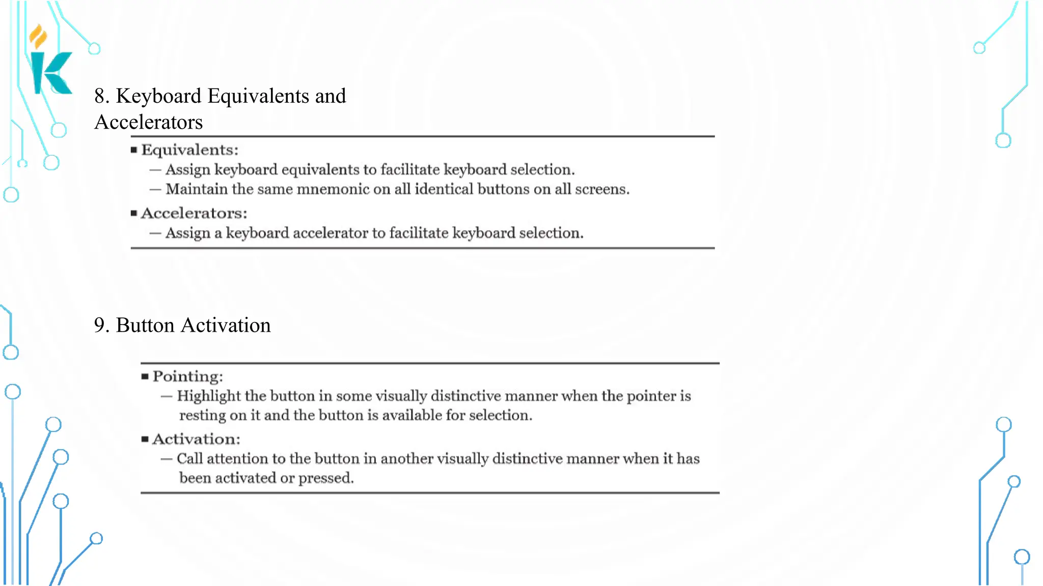 8. Keyboard Equivalents and Accelerators 9. Button Activation 