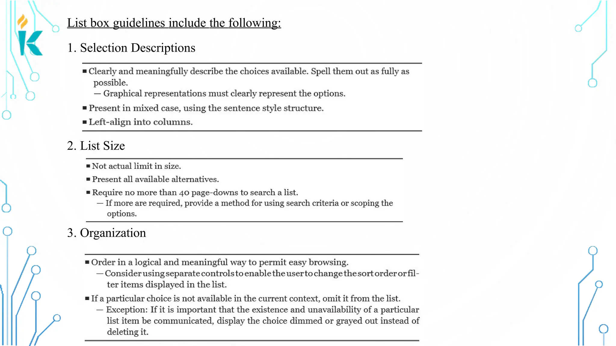 List box guidelines include the following: 1. Selection Descriptions 2. List Size 3. Organization 