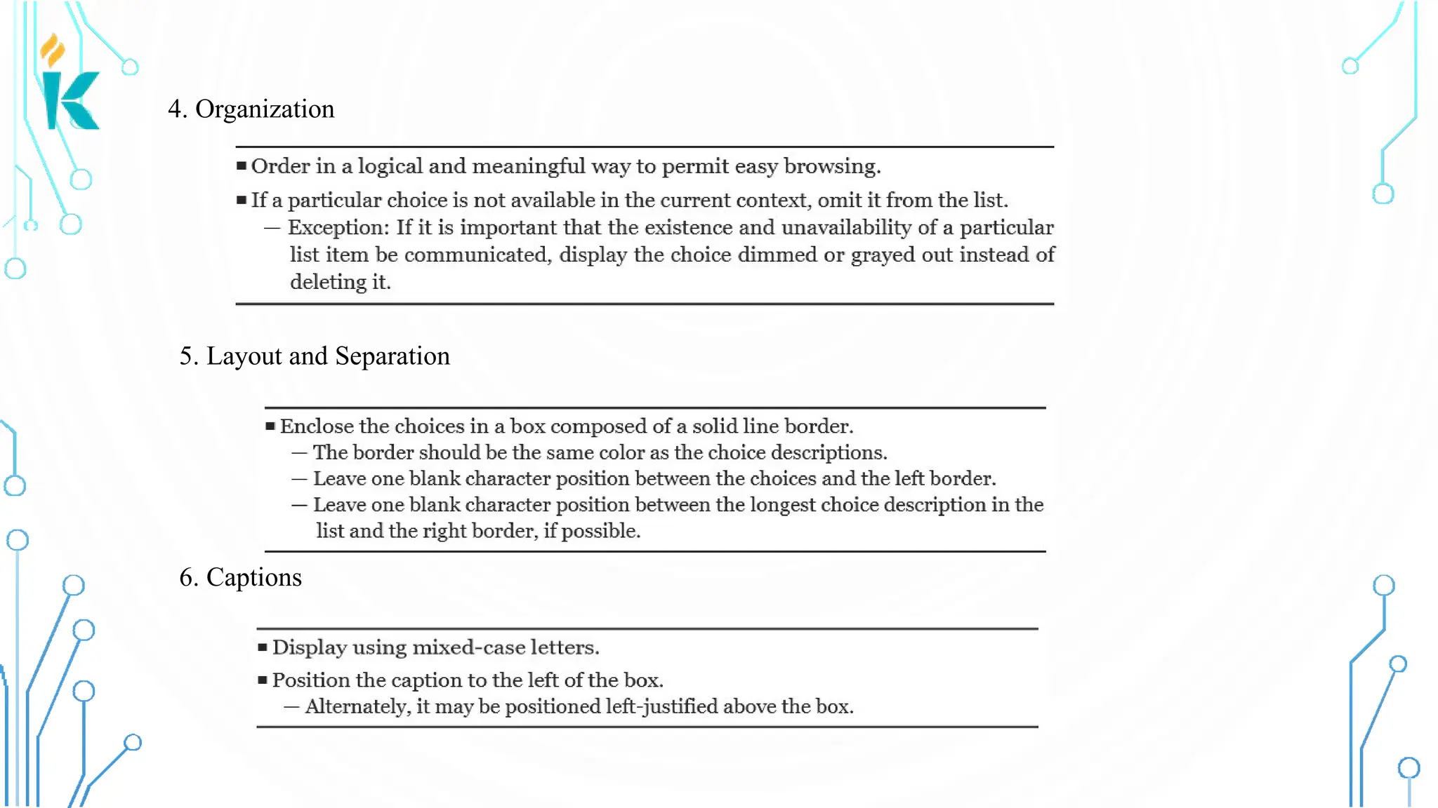 4. Organization 6. Captions 5. Layout and Separation 