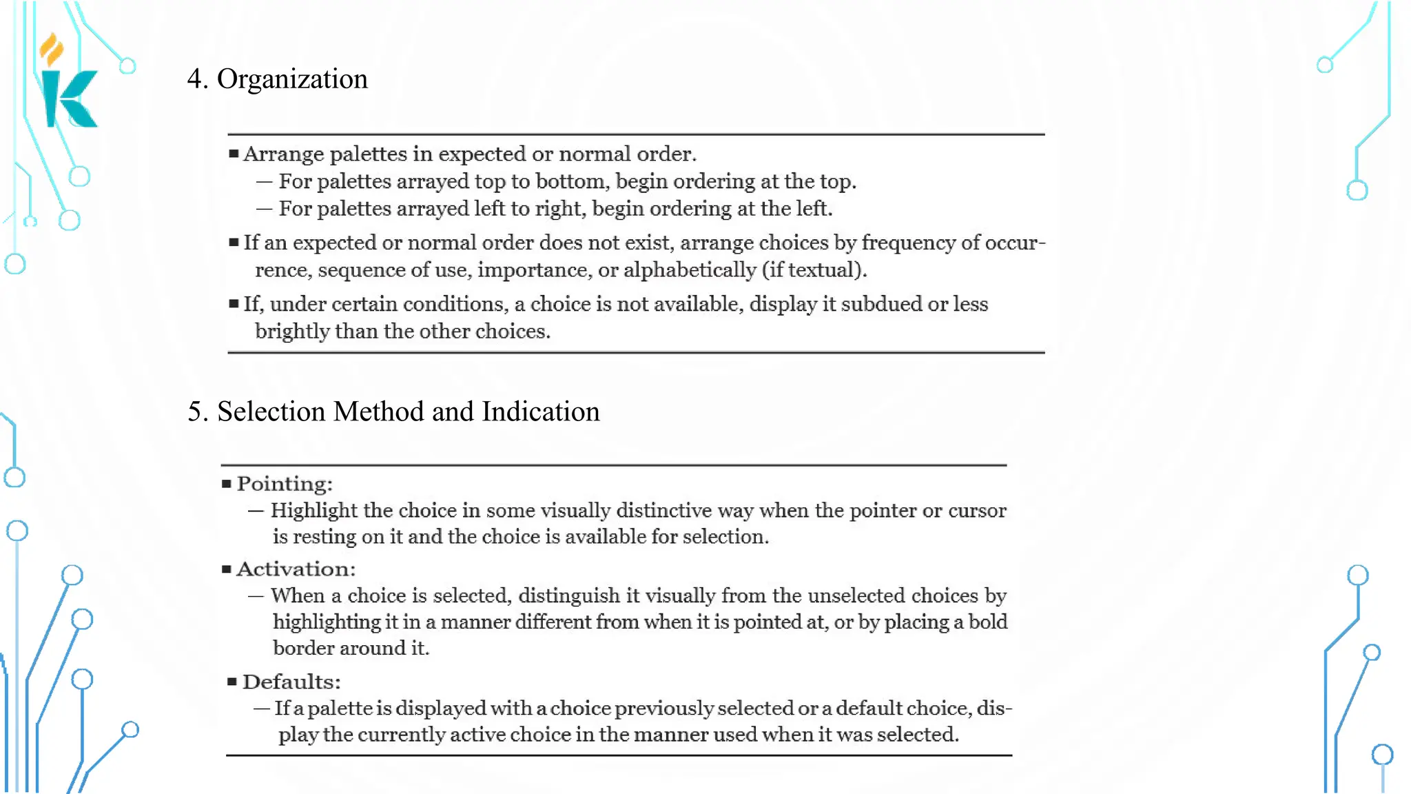 4. Organization 5. Selection Method and Indication 