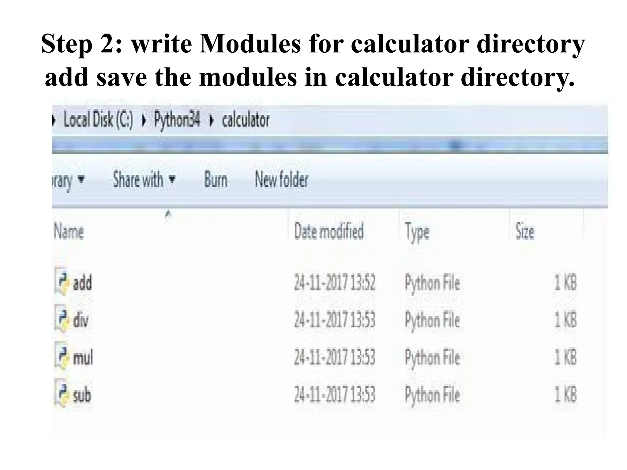 Step 2: write Modules for calculator directory
add save the modules in calculator directory.
 
