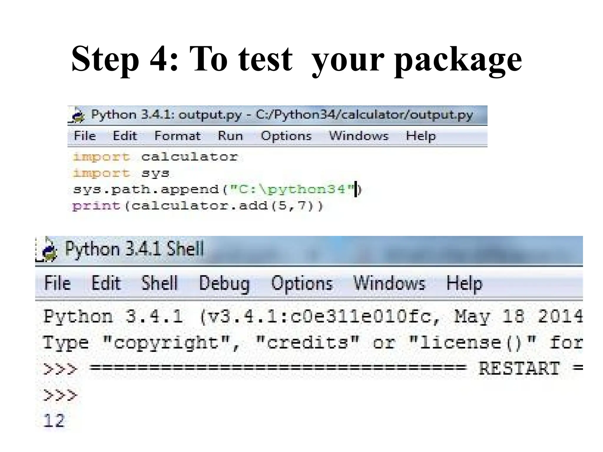 Step 4: To test your package
 