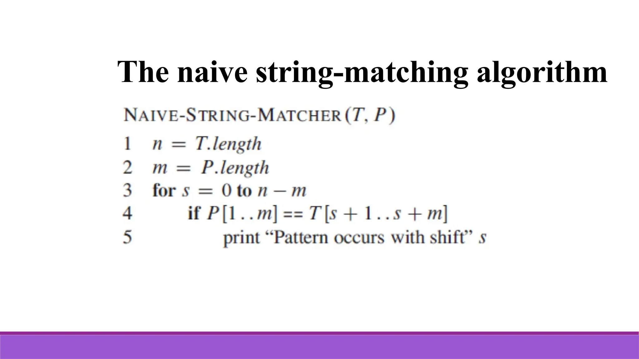 The naive string-matching algorithm 