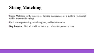 String Matching Algorithms: Naive, KMP, Rabin-Karp | PPTX