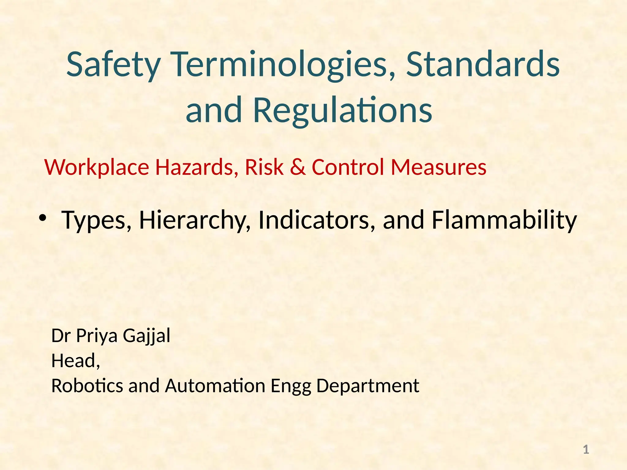 Safety Terminologies, Standards and Regulations .pptx