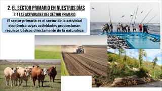 Elementos que
determinan el desarrollo
de las actividades agrarias
A. PRESIÓN DEMOGRÁFICA: el tamaño de la población
deter...