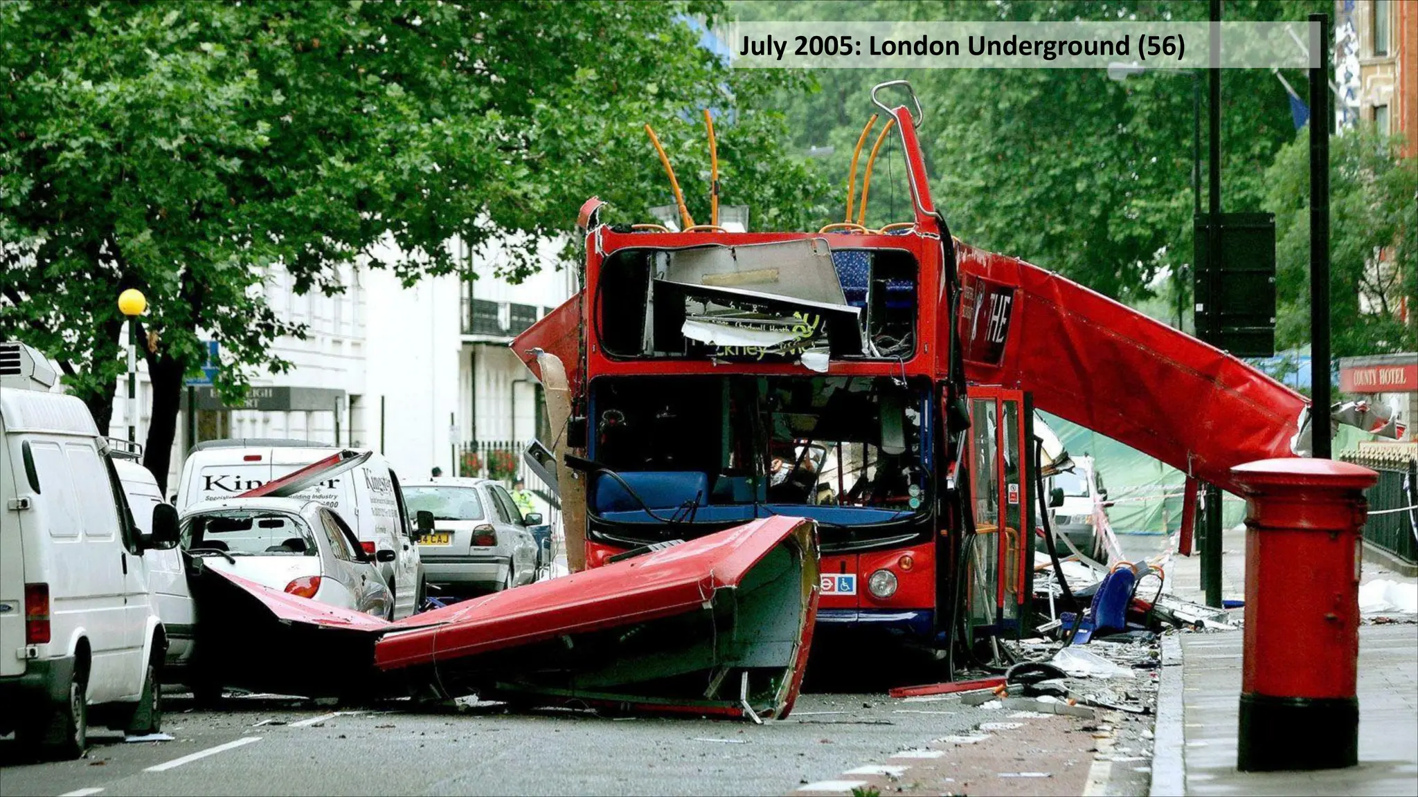July 2005: London Underground (56)
 