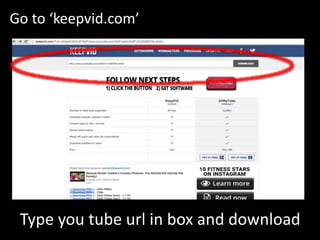 Go to ‘keepvid.com’
Type you tube url in box and download
 