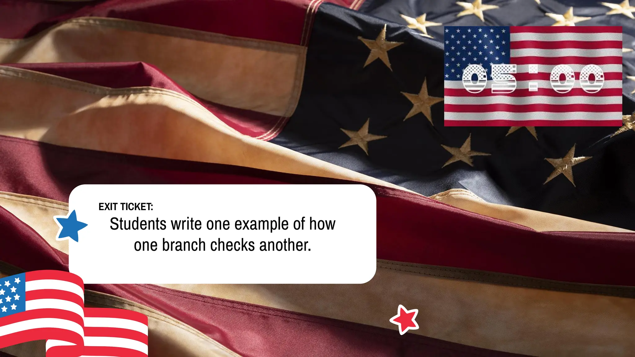 EXIT TICKET:
Students write one example of how
one branch checks another.
 