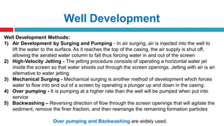 Well Development Methods Unit 5 _Groundwater Hydrology.pptx