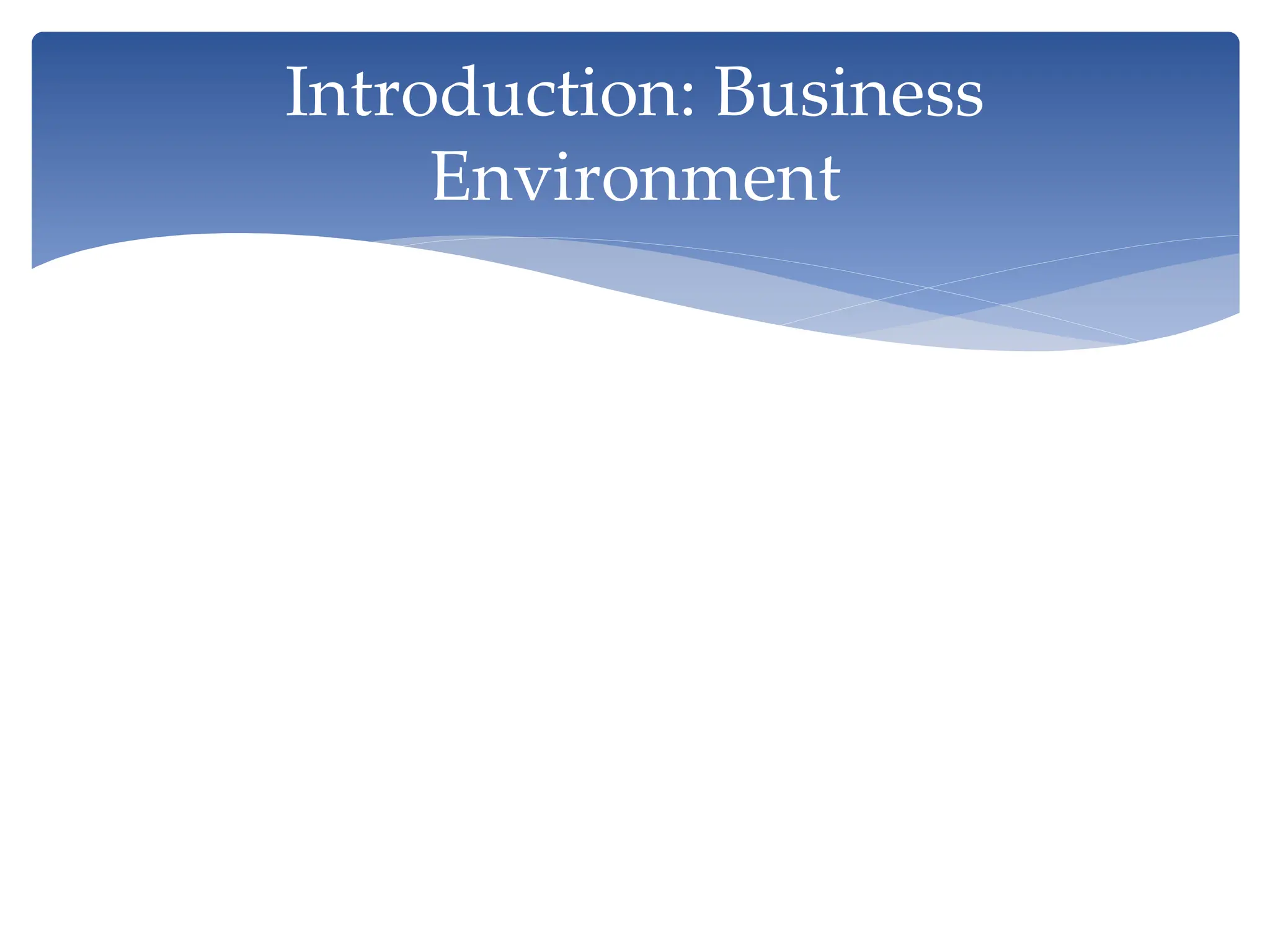 Introduction To Business Environment Ppt