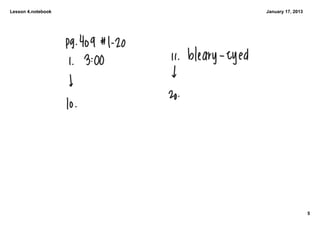 Lesson 4.notebook   January 17, 2013




                                       5
 
