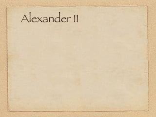 Alexander II
 