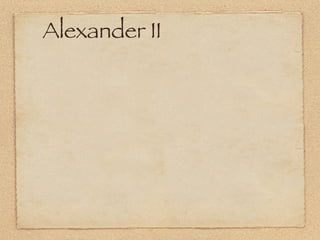 Alexander II
 