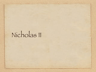 Nicholas II
 