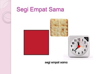 Segi Empat Sama
 