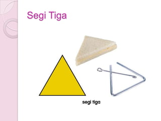 Segi Tiga
 