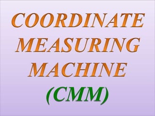(CMM)
 